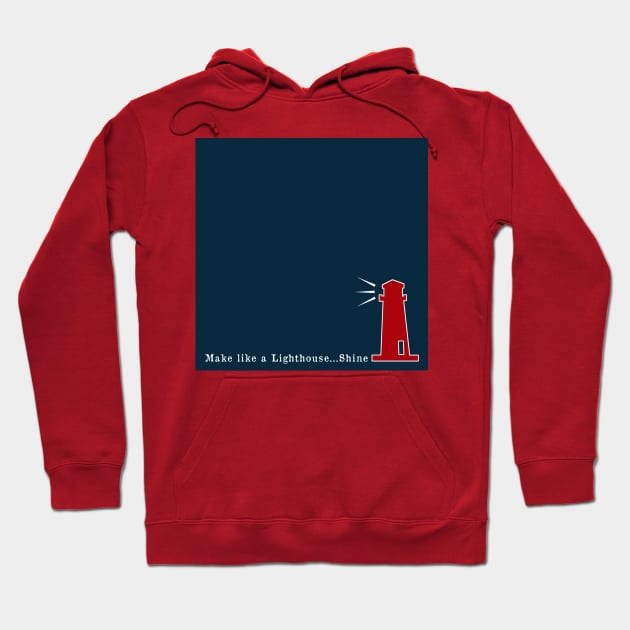 Red and Navy Blue Nautical Make like a Lighthouse and Shine Hoodie by Peter the T-Shirt Dude